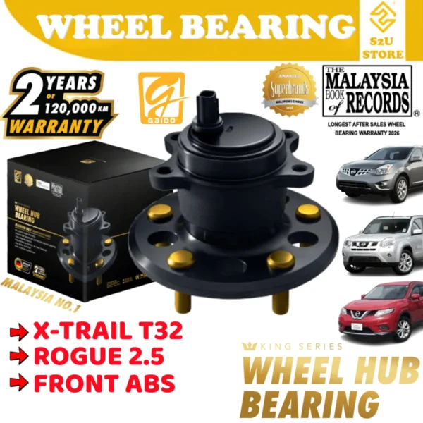 Gaido King Series Front Rear Wheel Bearing Hub Nissan X-Trail T32 Rogue 2.5 Depan Belakang Bearin Tayar Kereta